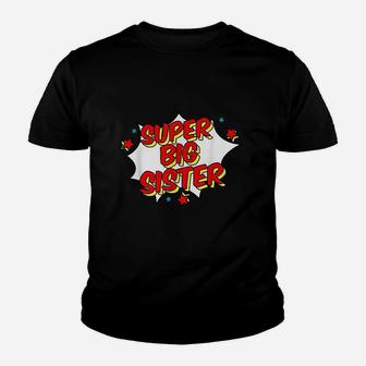 Super Big Sister Matching Sibling Kid T-Shirt - Seseable