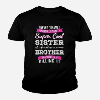 Super Cool Sister birthday Kid T-Shirt - Seseable