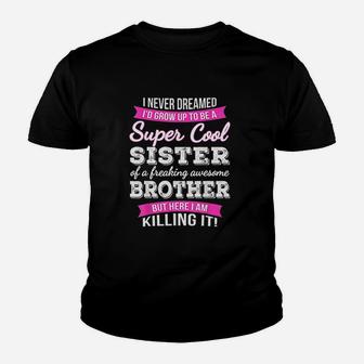 Super Cool Sister Kid T-Shirt - Seseable