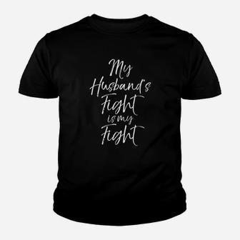 Support Wife My Husbands Fight Is My Fight Kid T-Shirt - Seseable