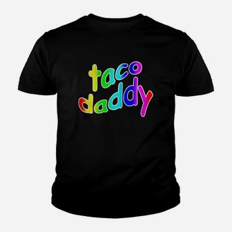Taco Daddy Funny Novelty Dank Meme Kid T-Shirt - Seseable