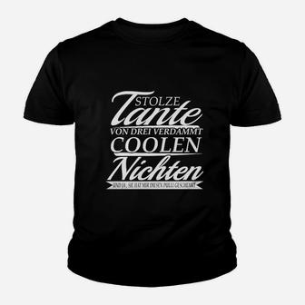 Tante Dreier Coolen Nichten Kinder T-Shirt - Seseable