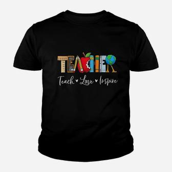 Teach Love Inspire Teacher Teaching Appreciation Day Week Kid T-Shirt - Seseable