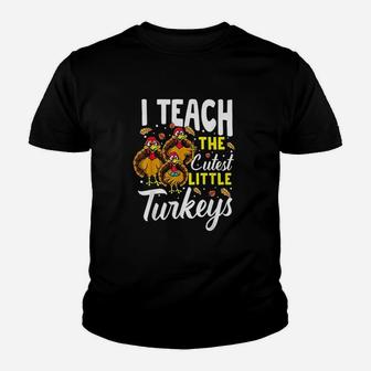 Teacher Thanksgiving I Teach The Cutest Little Turkeys Kid T-Shirt - Seseable