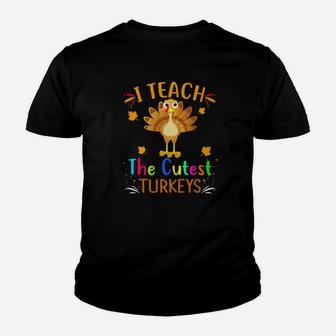 Teacher Thanksgiving I Teach The Cutest Turkeys Kid T-Shirt - Seseable