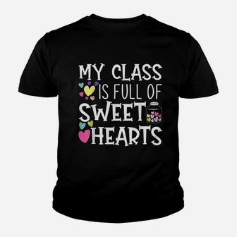 Teacher Valentines Day My Class Is Full Of Sweethearts Kid T-Shirt - Seseable