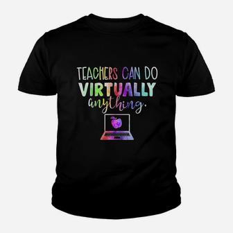 Teachers Can Do Virtually Anything Can Virtual Gifts Kid T-Shirt - Seseable