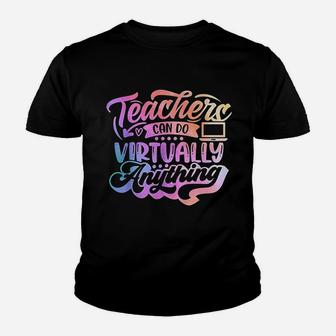 Teachers Can Do Virtually Anything Funny Teacher Kid T-Shirt - Seseable