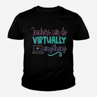 Teachers Can Do Virtually Anything Online Distance Learning Kid T-Shirt - Seseable