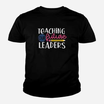 Teachers Teaching Our Future Leaders Kid T-Shirt - Seseable