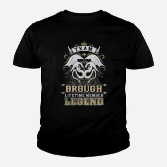 Team Brough Lifetime Member Legend -brough T Shirt Brough Hoodie Brough Family Brough Tee Brough Name Brough Lifestyle Brough Shirt Brough Names Kid T-Shirt - Seseable