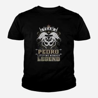 Team Pedro Lifetime Member Legend -pedro T Shirt Pedro Hoodie Pedro Family Pedro Tee Pedro Name Pedro Lifestyle Pedro Shirt Pedro Names Kid T-Shirt - Seseable