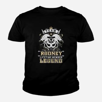 Team Rodney Lifetime Member Legend -rodney T Shirt Rodney Hoodie Rodney Family Rodney Tee Rodney Name Rodney Lifestyle Rodney Shirt Rodney Names Kid T-Shirt - Seseable