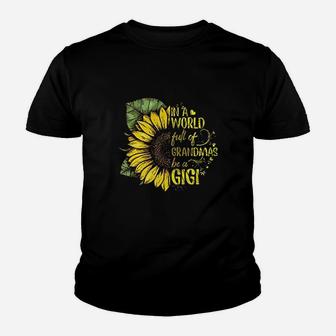Teebim In A World Full Of Grandmas Be A Gigi Sunflower Kid T-Shirt - Seseable