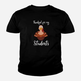 Thankful For My Students Teacher Turkey Thanksgiving Kid T-Shirt - Seseable