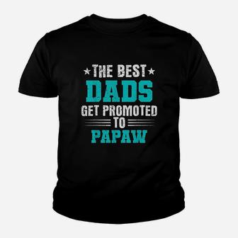 The Best Dads Get Promoted, best christmas gifts for dad Kid T-Shirt - Seseable
