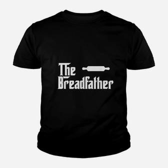 The Bread Father Funny Baker, best christmas gifts for dad Kid T-Shirt - Seseable