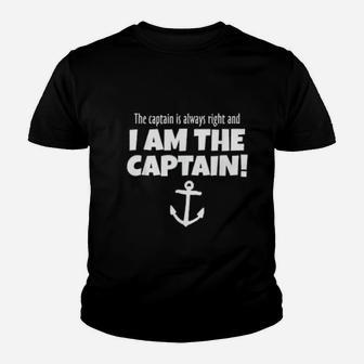 The Captain Is Always Right Funny Boat And Sail Kid T-Shirt - Seseable