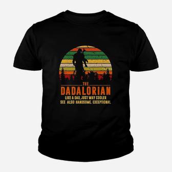 The Dadalorian Definition Like A Dad Just Way Cooler Kid T-Shirt | Seseable CA
