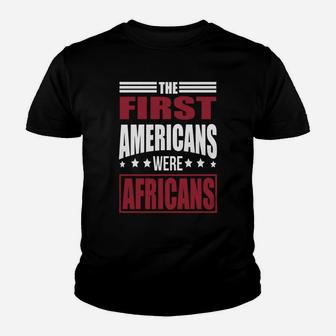 The First Americans Were Africans Kid T-Shirt - Seseable