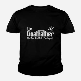 The Goatfather The Man The Myth The Legend Kid T-Shirt - Seseable