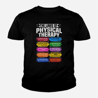 The Laws Of Physical Therapy Tshirt Awesome Therapist Gift Kid T-Shirt