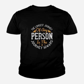 The Longest Journey Of Any Person Is The Journey Inward 01 Kid T-Shirt - Seseable