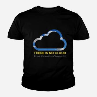 There Is No Cloud Coding Gift For A Programmer Kid T-Shirt - Seseable