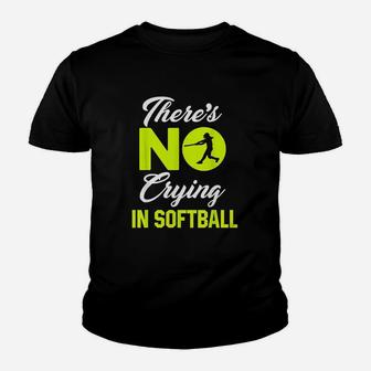 There Is No Crying In Softball Funny Softball Kid T-Shirt - Seseable