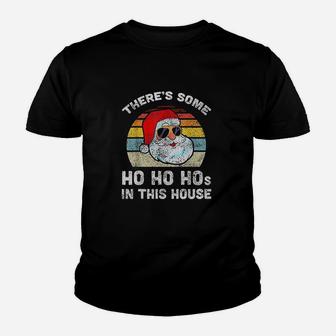 There Is Some Ho Ho Hos In This House Christmas Retro Santa Kid T-Shirt - Seseable