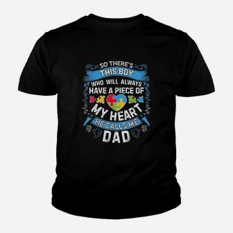 There's This Boy He Calls Me Dad Autism Awareness Kid T-Shirt - Seseable
