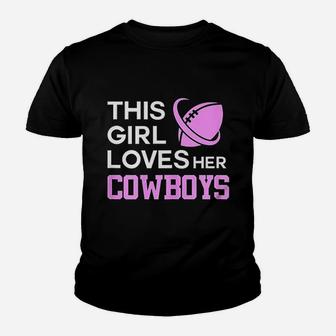 This Girl Loves Her Cowboys Cute Texas Dallas Kid T-Shirt - Seseable