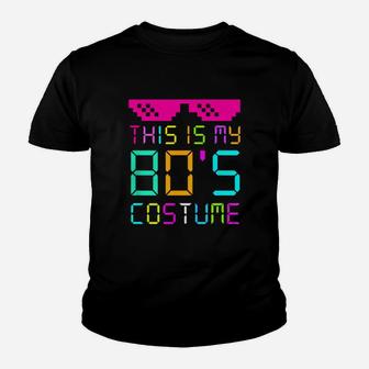 This Is My 80s Costume Fancy Dress Party Idea Halloween Shirt Kid T-Shirt - Seseable