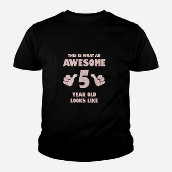 This Is What An Awesome 5 Year Old Looks Like Kid T-Shirt - Seseable