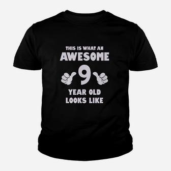 This Is What An Awesome 9 Year Old Looks Like Kid T-Shirt - Seseable