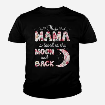 This Mama Is Loved To The Moon And Back Kid T-Shirt - Seseable