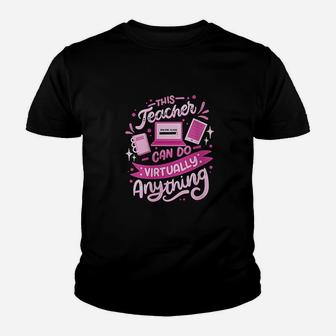 This Teacher Can Do Virtually Anything Pink Online Class Kid T-Shirt - Seseable