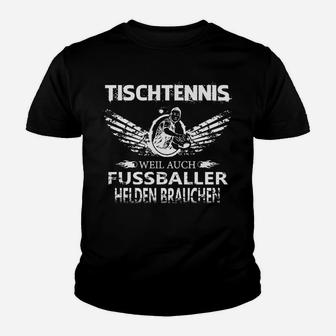 Tischtennis Weil Auch Fussballer Kinder T-Shirt - Seseable