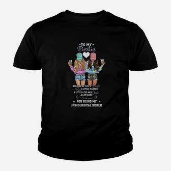 To My Bestie For Being Unbiological Sister Matching Kid T-Shirt - Seseable