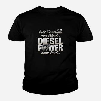 Trotz Mauerfall Und Wende Diesel Power Kinder T-Shirt - Seseable