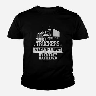Truckers Make The Best Dads Father Day Trucker Kid T-Shirt - Seseable