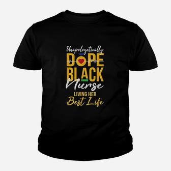 Unapologetically Black Nurse Living Best Life Rn Gift Kid T-Shirt - Seseable