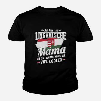 Ungarische Mama Cooleres Design Kinder Tshirt, Stilvolles Motiv für Mütter - Seseable