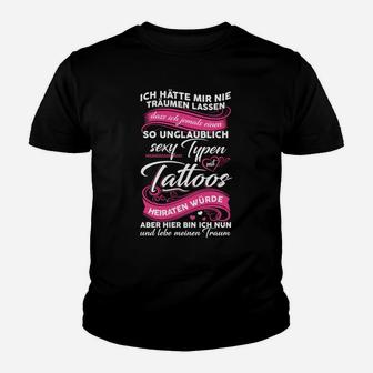 Also Unglaubleicht Sexy Tipps Mit Tattoos Kinder T-Shirt - Seseable