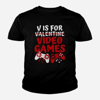 V Is For Video Games Funny Valentines Day Gamer Kid T-Shirt - Seseable