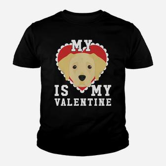 Valentines Day Labrador My Dog Is My Valentine Kid T-Shirt - Seseable