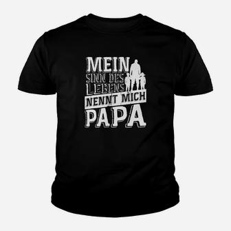 Vater Lebenssinn Nennt Mich Papa Geschenk Kinder T-Shirt - Seseable