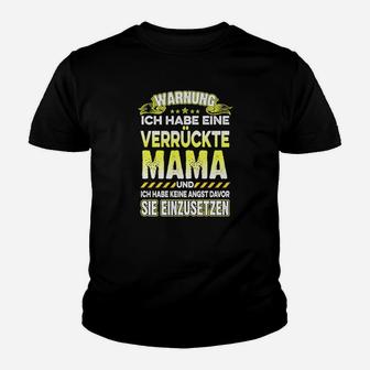 Verrückte Mama Kinder Tshirt, Lustiges Schwarz Tee für Mütter - Seseable