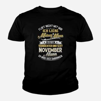 Verrückter Und Sexy November Mann Kinder T-Shirt - Seseable