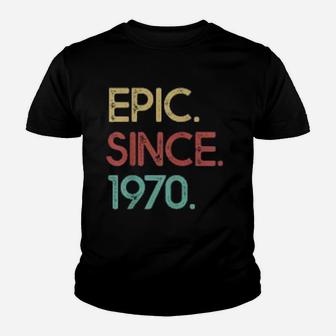 Vintage 1970 Epic Since 1970 Funny Kid T-Shirt - Seseable